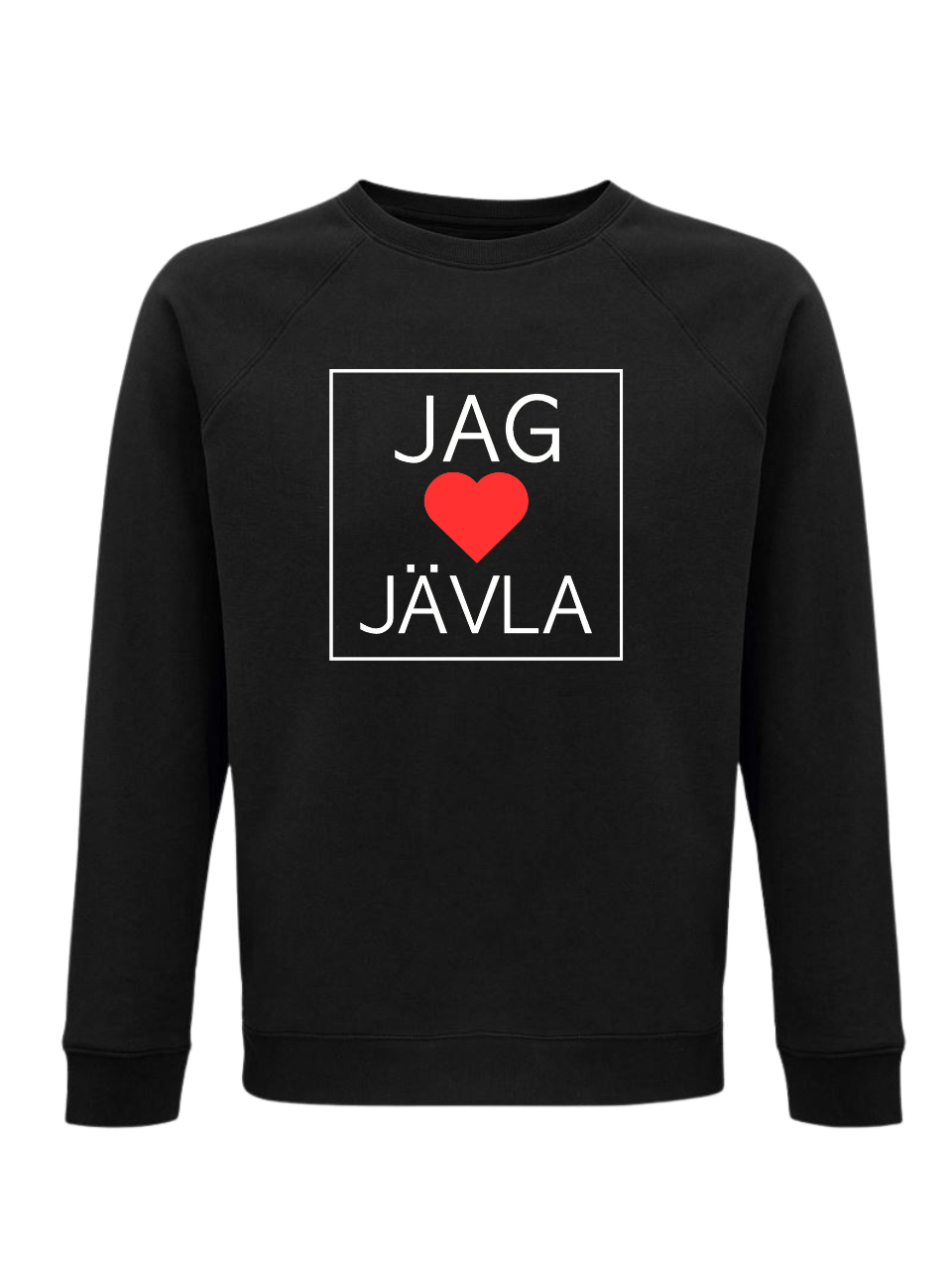"JAG SYDÄN JÄVLA" - College-paita